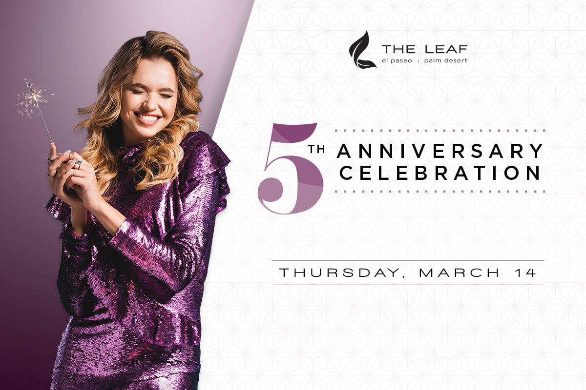 The Leaf El Paseo Celebrates 5 Years of Cannabis Excellence